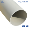Ống nhựa PP DN 400